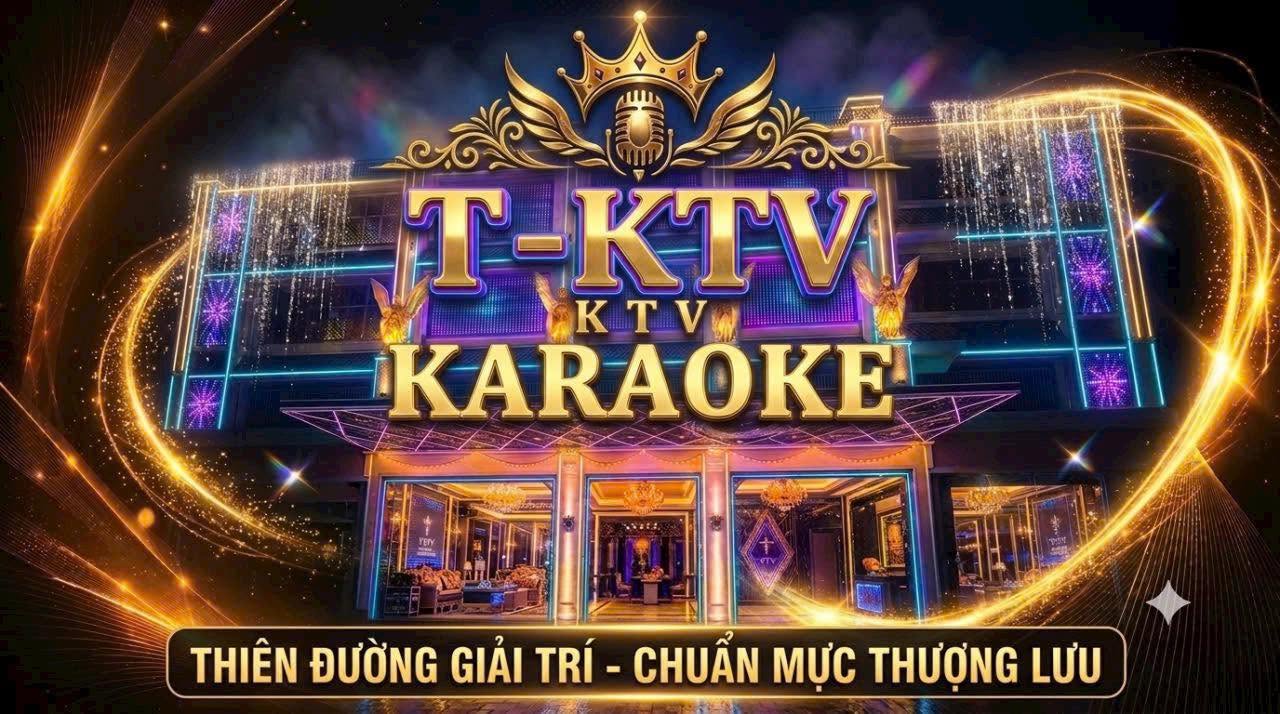 Karaoke T KTV – Dương Nội
